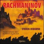 Rachmaninov: Piano Sonata No. 1; Moments Musicaux
