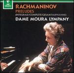 Rachmaninov: Preludes (Complete) - Moura Lympany (piano)