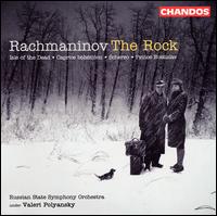 Rachmaninov: The Rock - Russian State Symphony Orchestra; Valery Polyansky (conductor)