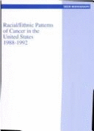 Racial/Ethnic Patterns of Cancer in the United States, 1988-1992