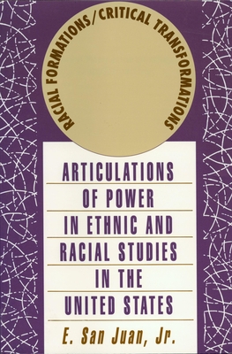 Racial Formations/Critical Transformations - Juan, E. San, Jr.