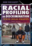 Racial Profiling and Discrimination: Your Legal Rights