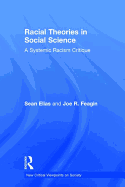 Racial Theories in Social Science: A Systemic Racism Critique