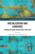 Racialization and Language: Interdisciplinary Perspectives from Per