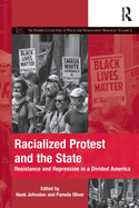 Racialized Protest and the State: Resistance and Repression in a Divided America