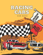 Racing Cars Coloring Book For Boys: Colouring Pages With Racing Cars: Stress Relief And Relaxation For Kids: Funny Gift For Fast Car Lovers