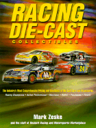 Racing Die-Cast Collectibles: The Industry's Most Comprehensive Pricing and Checklists of Die-Cast Cars and Accessories