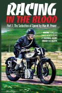 Racing In The Blood: The Seduction of Speed