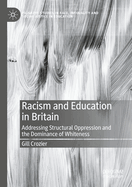 Racism and Education in Britain: Addressing Structural Oppression and the Dominance of Whiteness