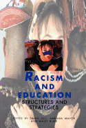 Racism and Education: Structures and Strategies