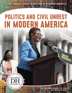 Racism in America: Politics and Civil Unrest in Modern America