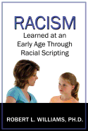 Racism Learned at an Early Age Through Racial Scripting: Racism at an Early Age