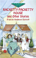Racketty-Packetty House and Other Stories