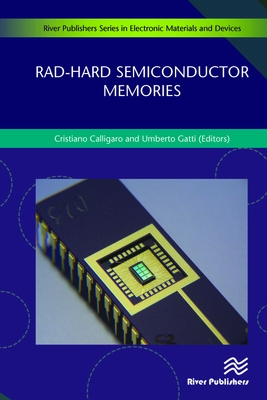 Rad-hard Semiconductor Memories - Calligaro, Cristiano, and Gatti, Umberto