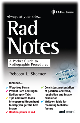 Rad Notes: A Pocket Guide to Radiographic Procedures - Shoener, Rebecca L
