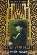 Radclyffe Hall: A Woman Called John