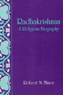 Radhakrishnan: A Religious Biography