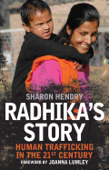 Radhika's Story: Human Trafficking in the 21st Century