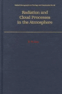 Radiation and Cloud Processes in the Atmosphere: Theory, Observation and Modeling - Liou, K. N.