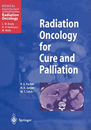 Radiation Oncology for Cure and Palliation