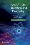 Radiation Protection and Dosimetry: An Introduction to Health Physics