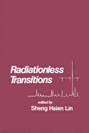 Radiationless Transitions - Lin, S H