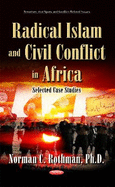 Radical Islam & Civil Conflict in Africa: Selected Case Studies