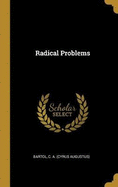 Radical Problems