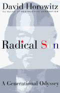 Radical Son: A Journey Through Our Times from Left to Right
