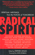 Radical Spirit: New Voices of Vision and Change from the Teachers of Tomorrow - Dinan, Stephen (Editor), and Wilber, Ken (Foreword by)