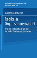 Radikaler Organisationswandel: Wie Die "Volkssolidaritt" Die Deutsche Vereinigung berlebte