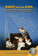 Radio and the Jews: The Untold Story of How Radio Influenced the Image of Jews