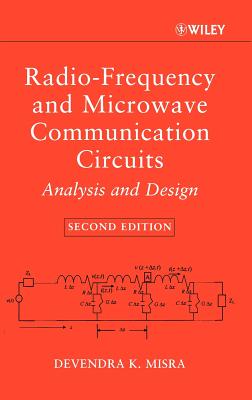 Radio-Frequency and Microwave Communication Circuits: Analysis and Design - Misra, Devendra K