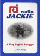 Radio Jackie: A Very English Struggle