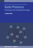 Radio Photonics: Techniques and enabling technology