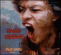 Radio Silence - Talib Kweli