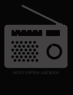 Radio Station Log Book: Ham: Log Book Journal: Radio Broadcasting: (Centurion Logbooks/Record Books)