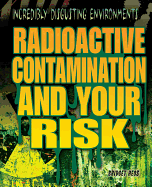 Radioactive Contamination and Your Risk