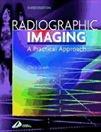 Radiographic Imaging: A Practical Approach