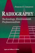 Radiography: Technology, Environment, Professionalism