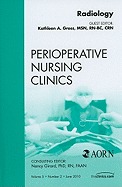 Radiology, an Issue of Perioperative Nursing Clinics: Volume 5-2