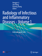 Radiology of Infectious and Inflammatory Diseases - Volume 1: Brain and spinal cord