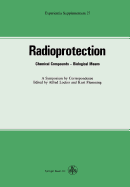 Radioprotection: Chemical Compounds-Biological Means - Locker, and Flemming