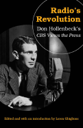 Radio's Revolution: Don Hollenbeck's CBS Views the Press