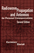 Radiowave Propagation Antennas - Siwiak, Kazimierz