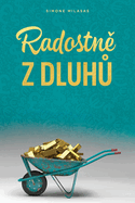 Radostne z dluhu (Czech)