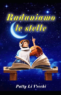 Raduniamo le stelle