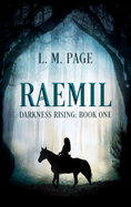 Raemil: Darkness Rising: Book One