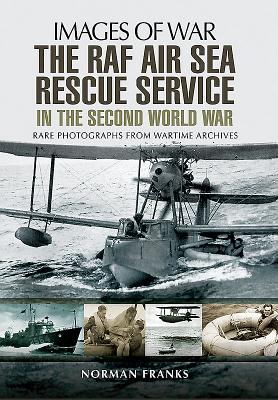 RAF Air Sea Rescue Service in the Second World War - Franks, Norman