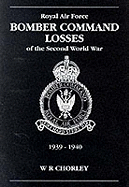 RAF Bomber Command Losses of the Second World War 1: 1939-1940